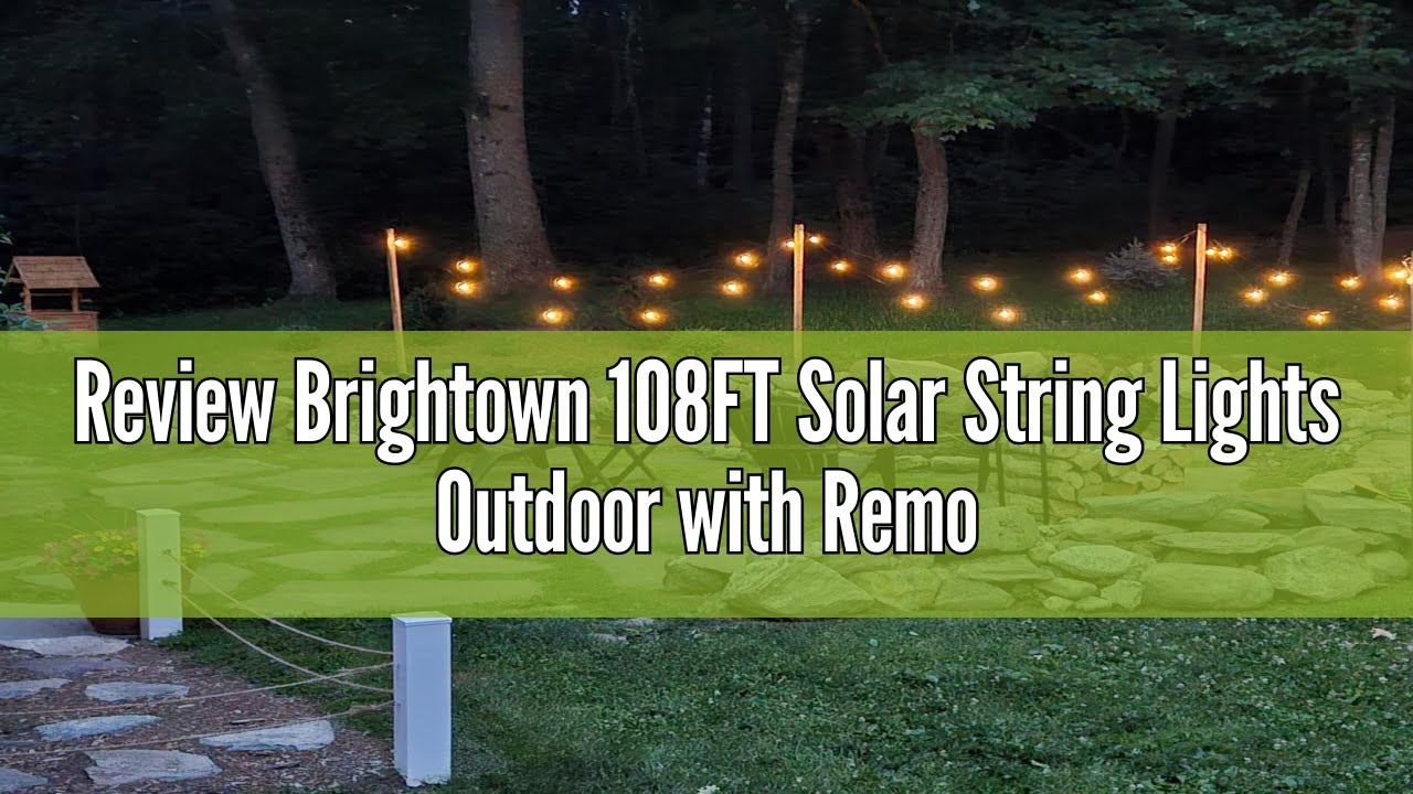 Review Brightown 108FT Solar String Lights Outdoor with Remote and 52 LED Shatterproof Bulbs, Dimmab