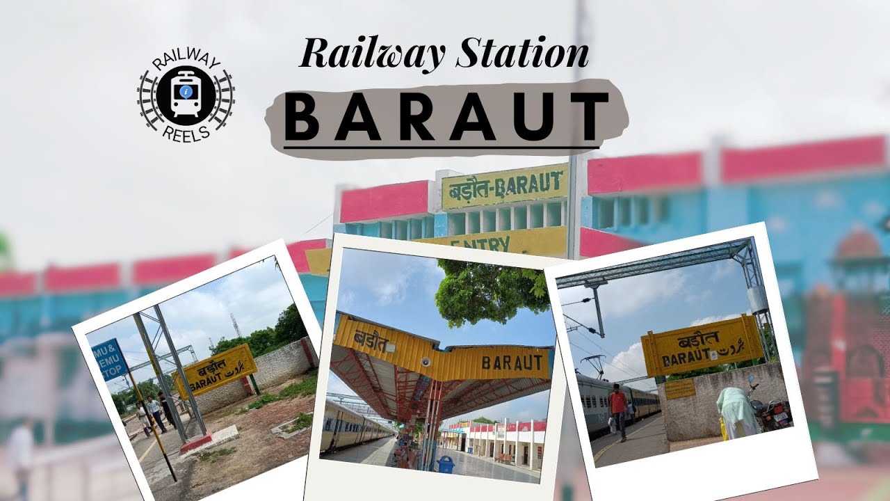 Baraut Railway Station | Full Information | बड़ौत रेलवे स्टेशन | पूरी जानकारी