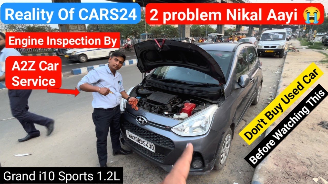 Honest Review Of Cars24 My Hyundai grand i10 Inspection By @a2zcarservice  Negative and Positive ?