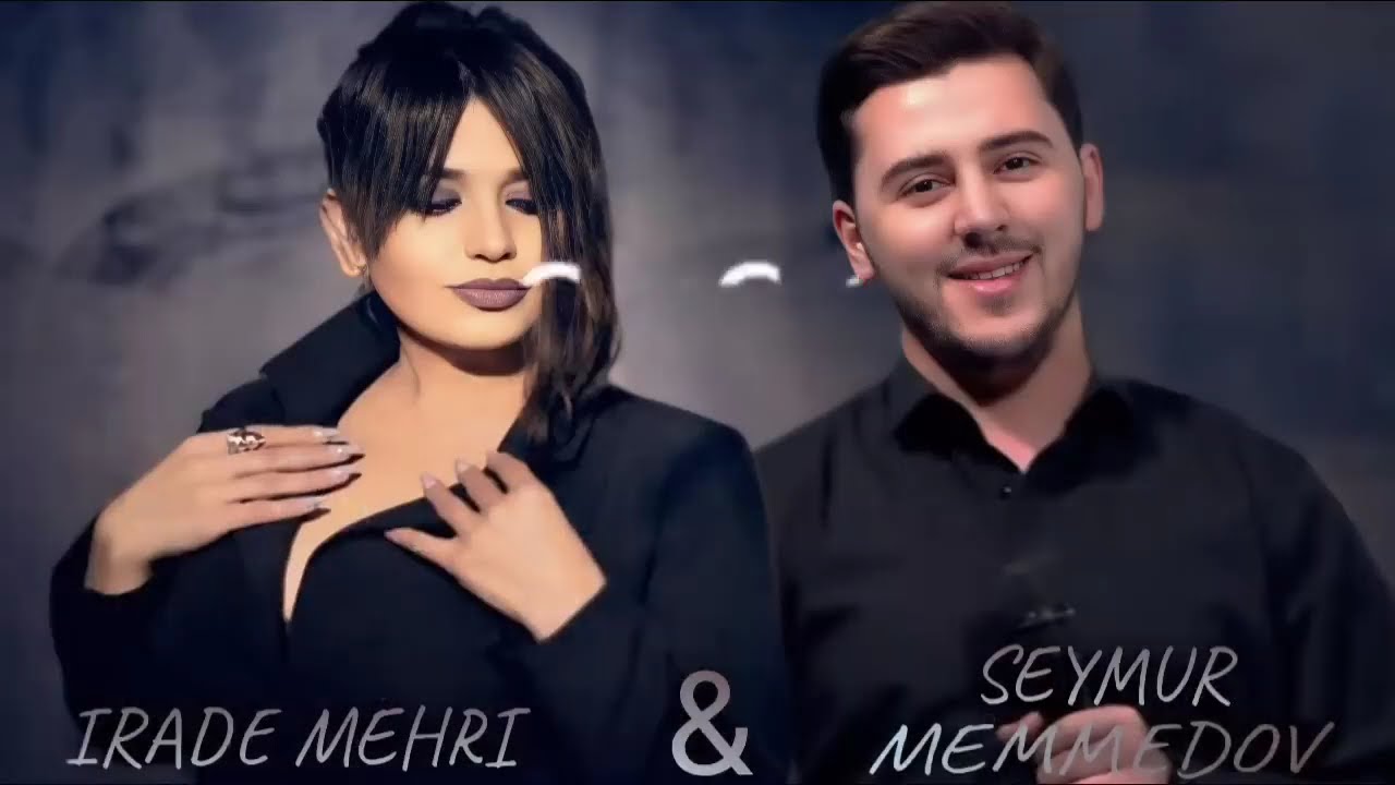 Seymur Memmedov & Irade Mehri l Ellerinle Sev Meni l Azeri Bass Music Sevilen Azeri Yigma Mahnilar