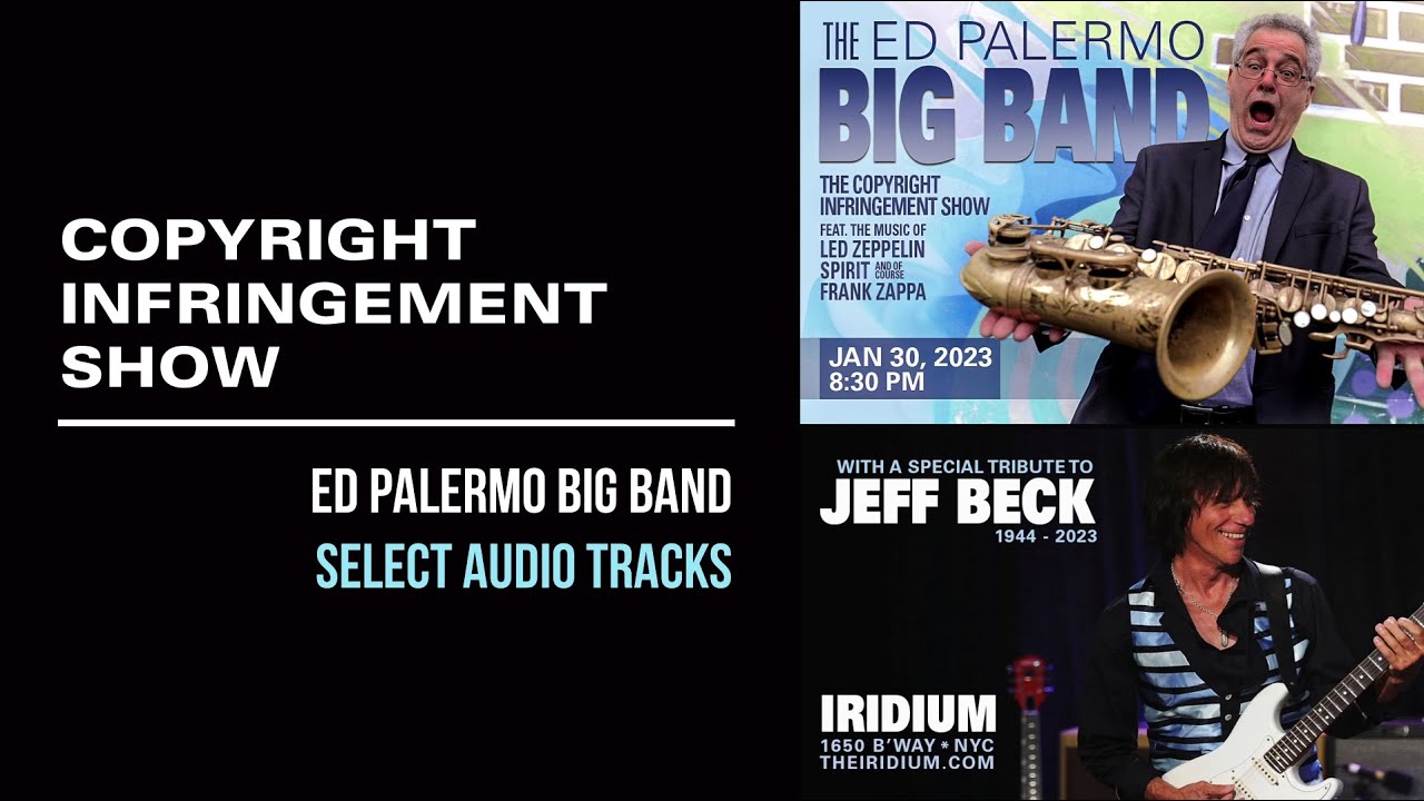 Ed Palermo Big Band - Copyright Infringement Show (AUDIO PRESENTATION)
