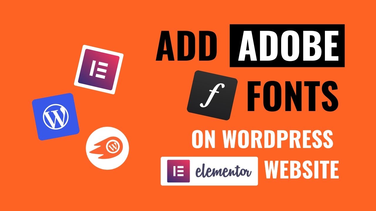 How To Add Adobe Fonts/Typekit On WordPress Elementor Pro Website - Free & Easy