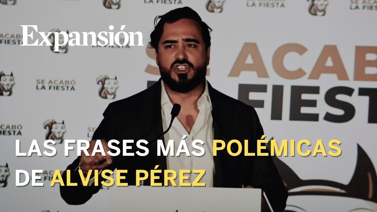 Alvise P&eacute;rez: las siete frases m&aacute;s pol&eacute;micas del discurso del l&iacute;der de 'Se acab&oacute; la Fiesta'