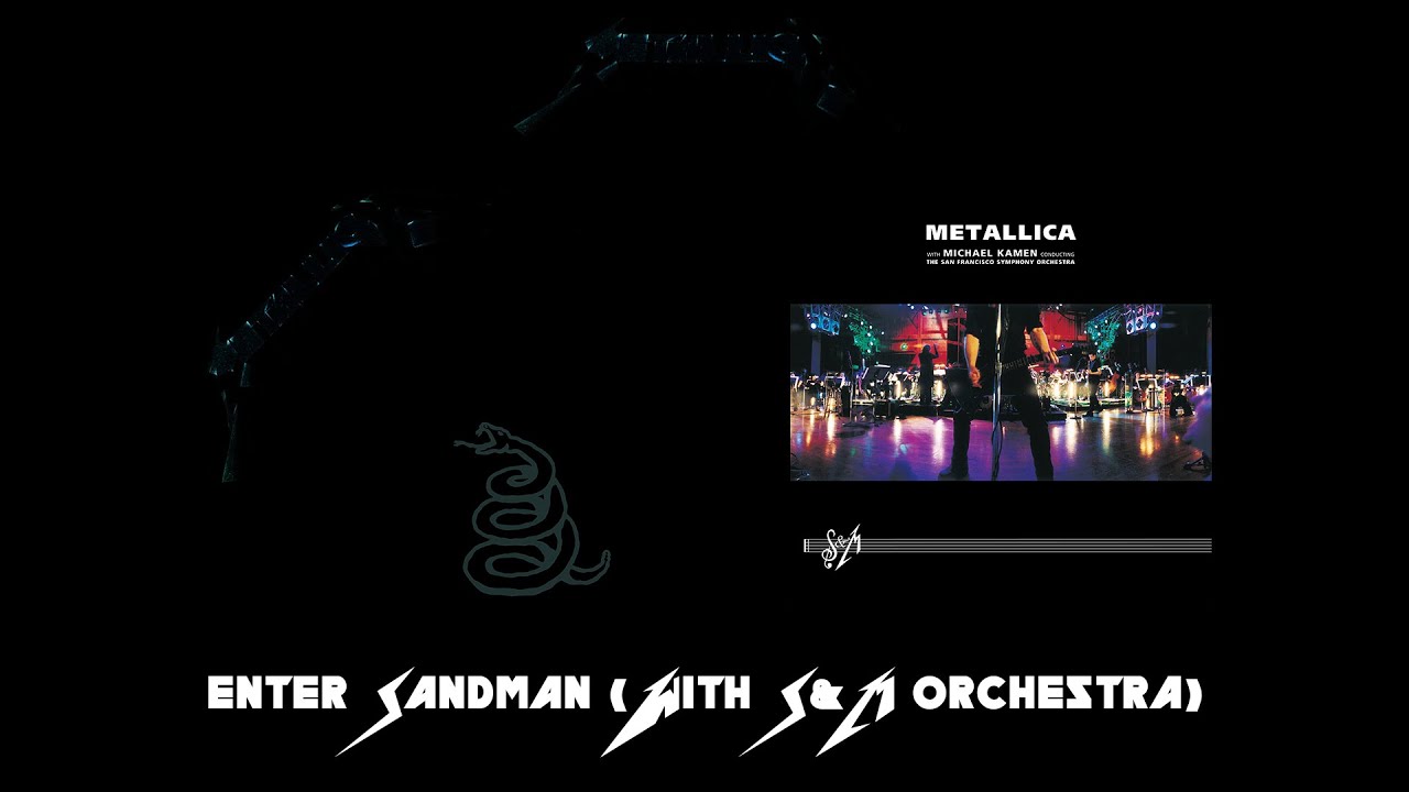 Metallica - Enter Sandman (with S&M Orchestra)