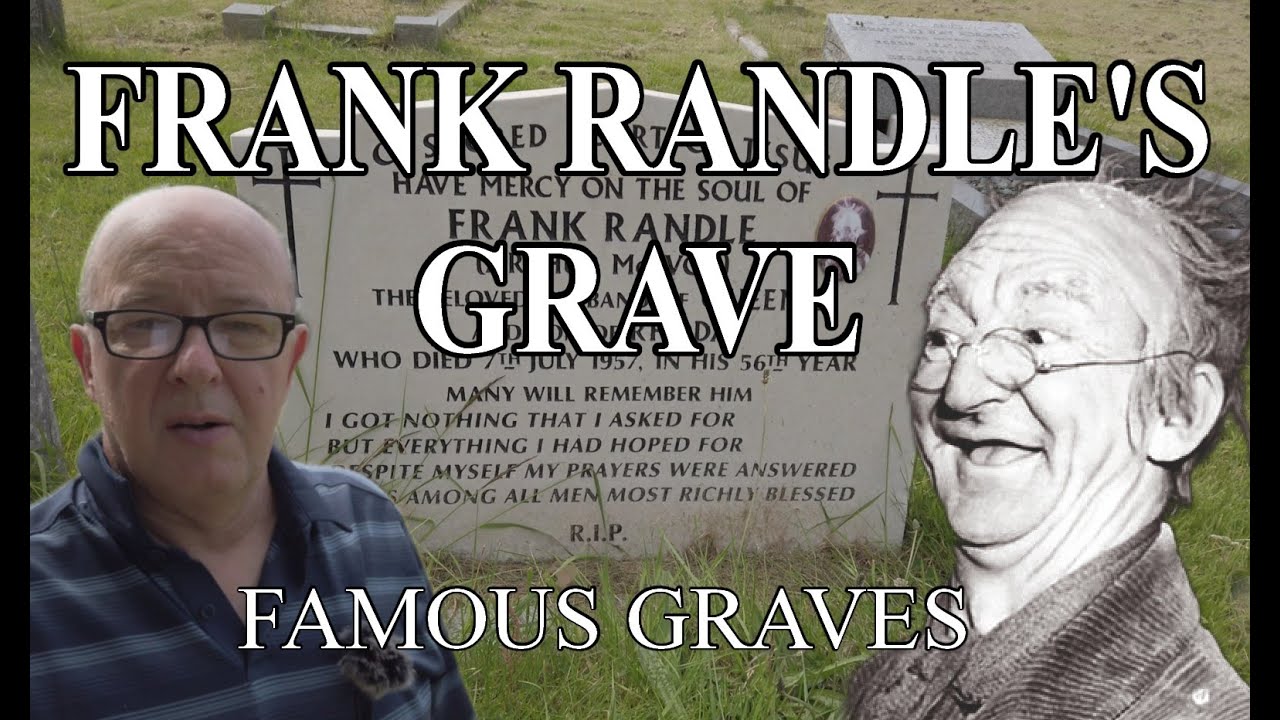 FRANK RANDLE'S GRAVE - FAMOUS GRAVES - FINAL RESTING PLACES