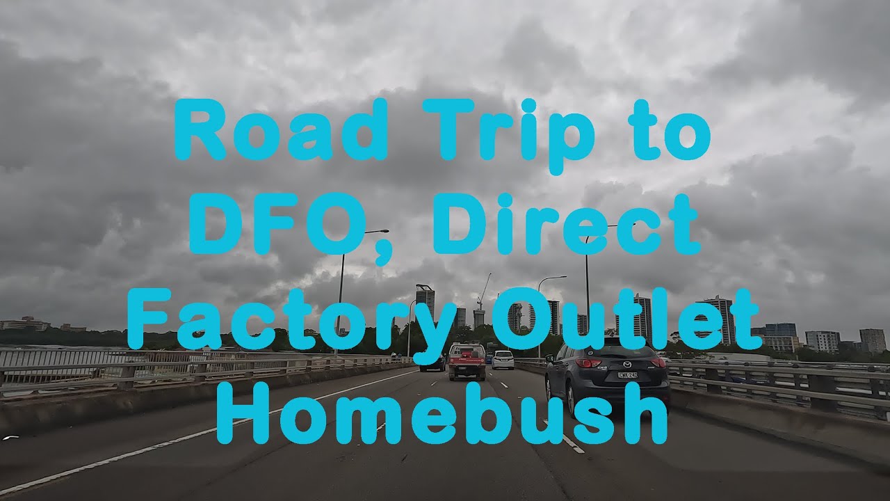 Sydney Road Trip to DFO Direct Factory Outlet, Homebush, Sydney, New South Wales, Australia