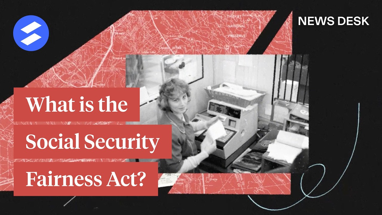 What is the Social Security Fairness Act?