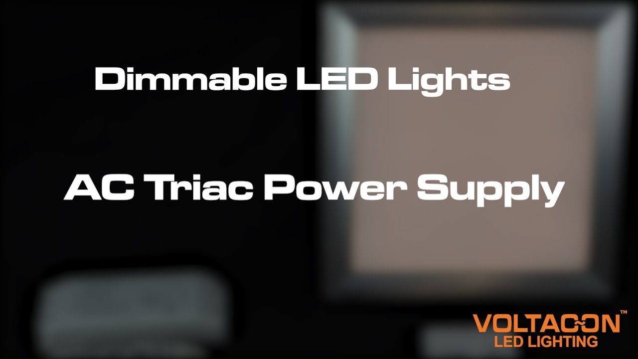 Dimmable LED Lights - AC Triac Power Supply