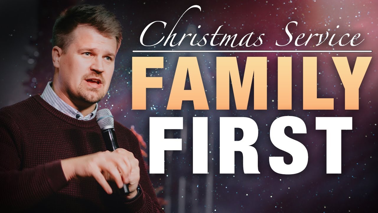 Keeping Family First | Online Christmas Service