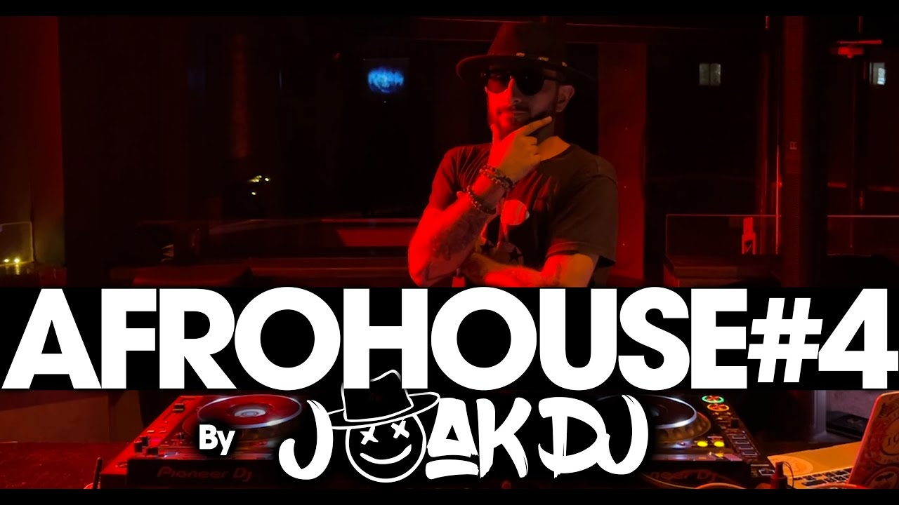 AFRO HOUSE #4 by JOAK DJ
