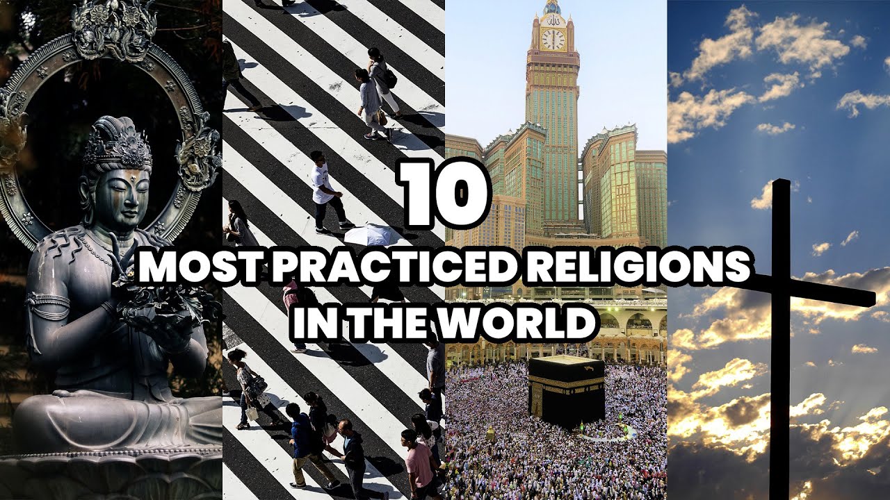 The 10 Most Practiced Religions in the World | The Most Famous Religions