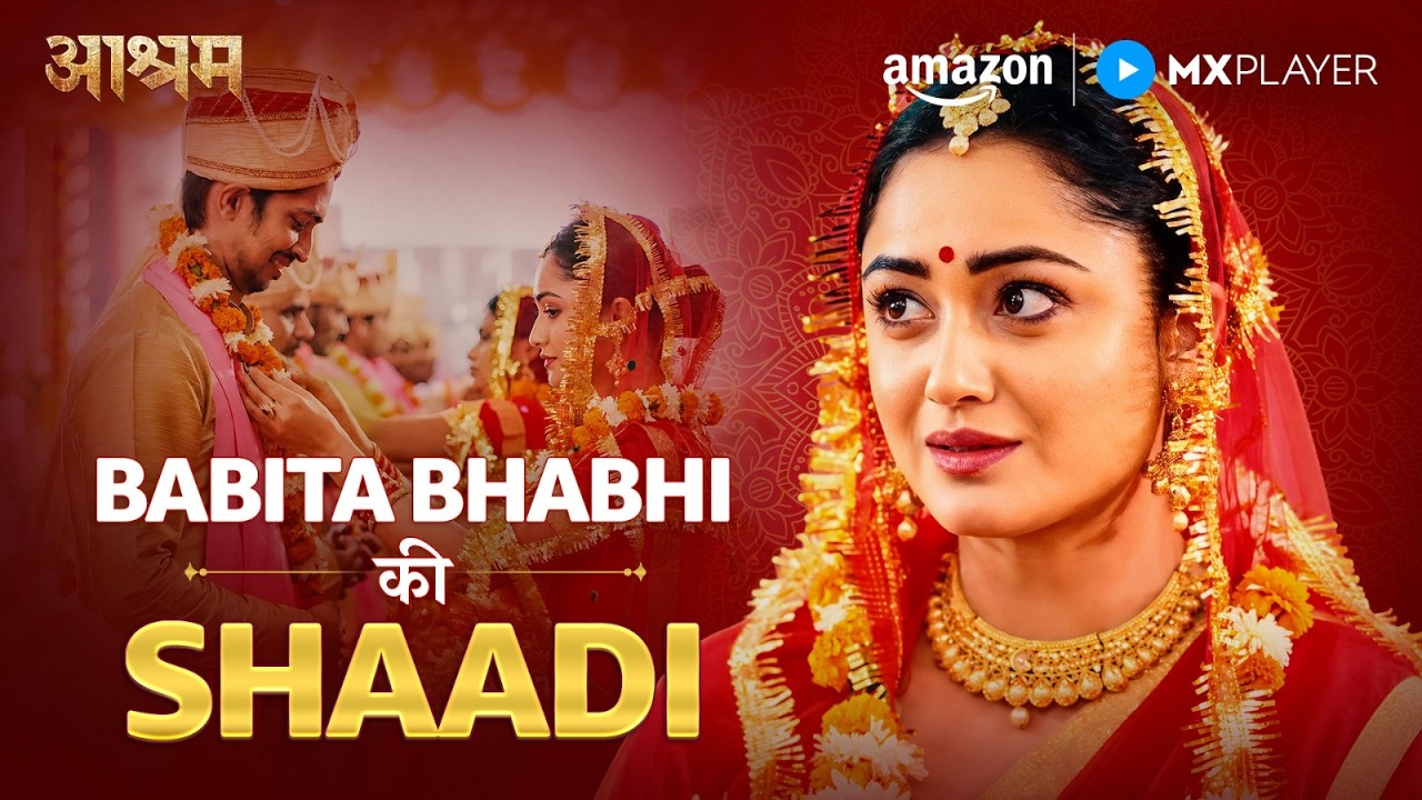 Babita Ji बन गई Dulhan! 😍👰 ft. Bobby Deol, Tridha Choudhury | Aashram S1 | Amazon MX Player #watch
