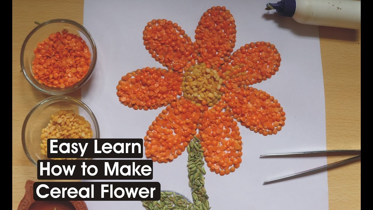 How to make Cereal Flower | Cereal Art | Beautiful Art with Cereals | Cereal color Art