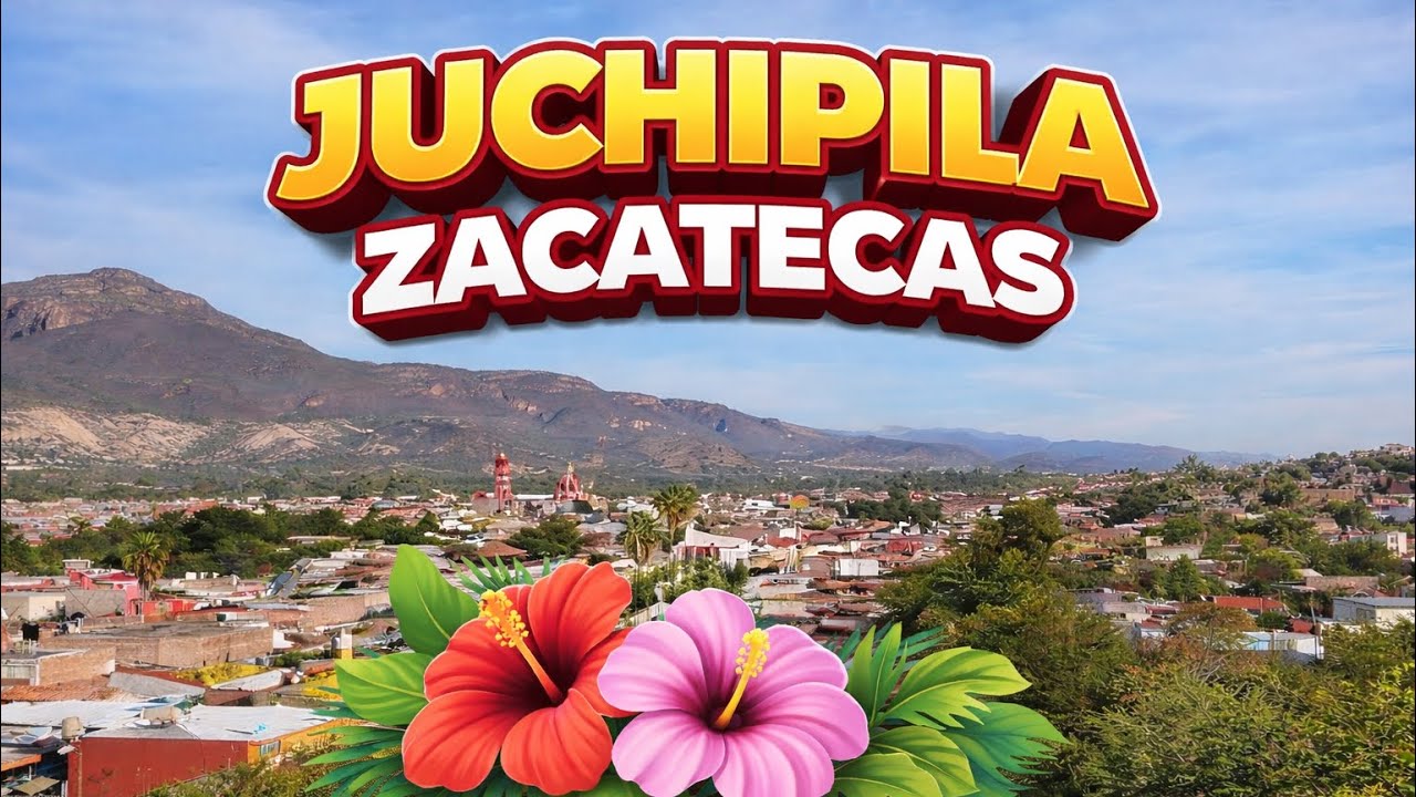 Juchipila Zacatecas