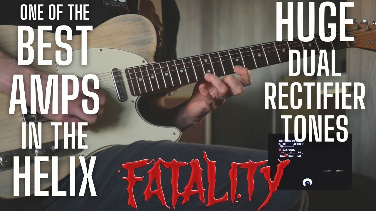 One of the Best Amps in the Helix | FATALITY | HUGE Dual Rectifier Tones