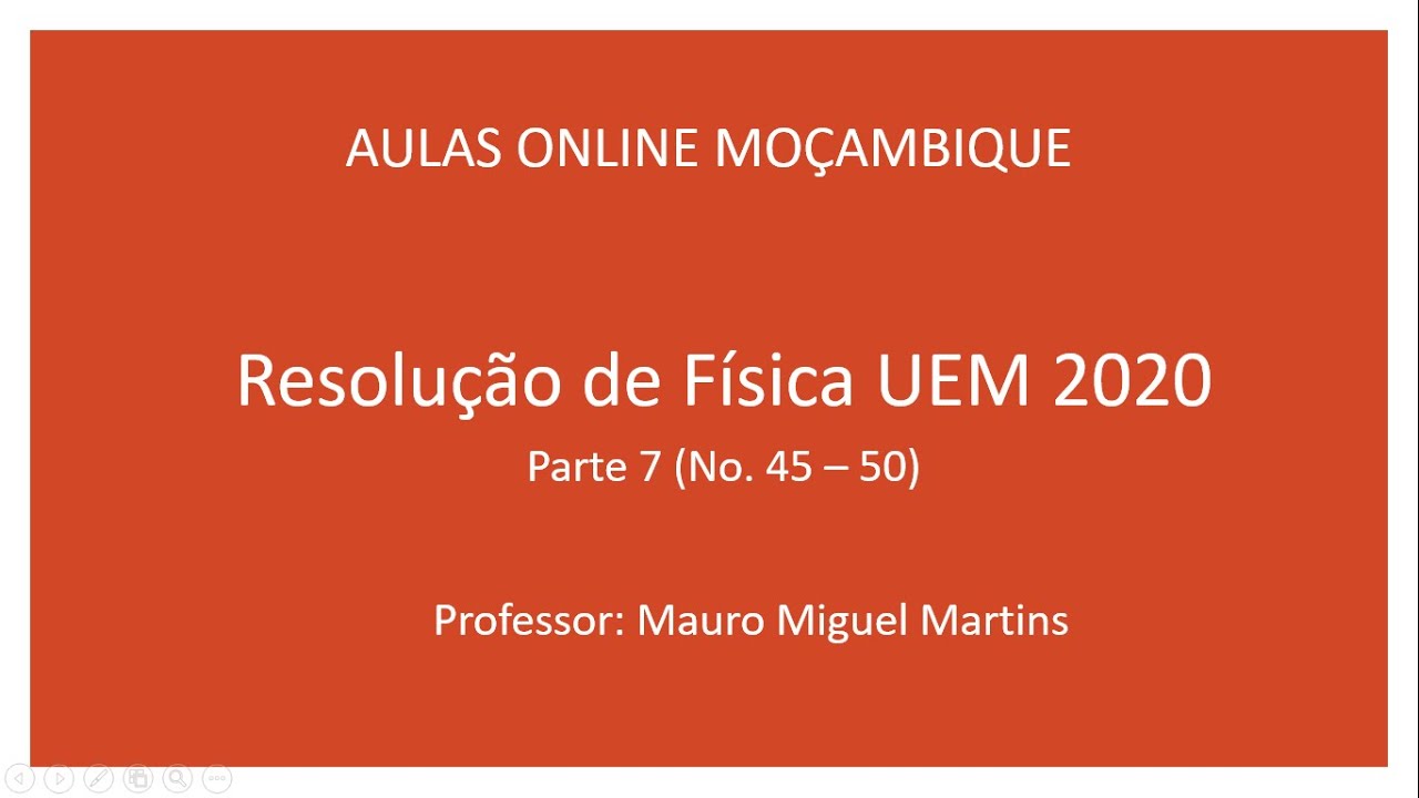 Resolução Do Exame De Física UEM 2020 – Parte 7 (No. 45 – 50)