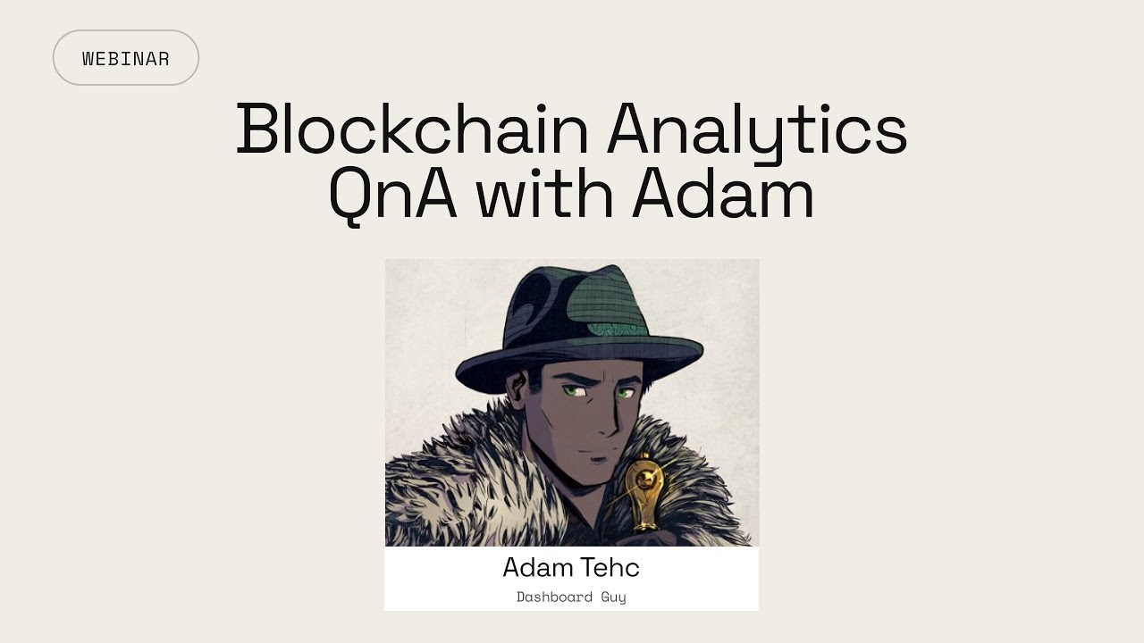 Blockchain Data Analytics QnA with Adam Tehc