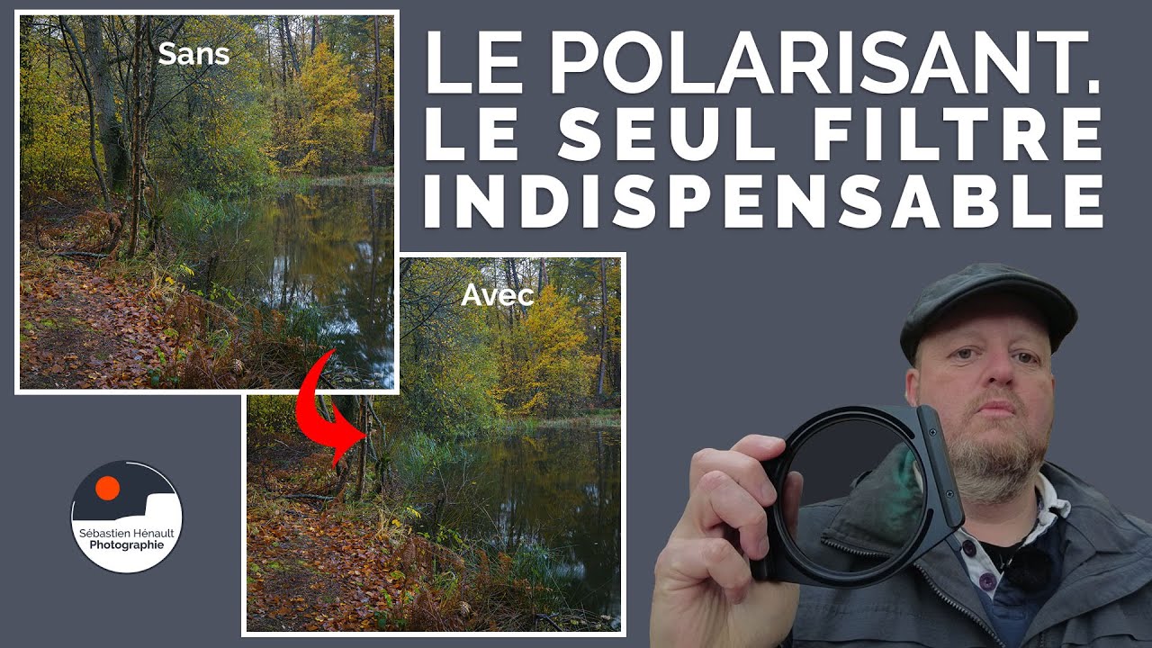 Le filtre polarisant. Indispensable en photo de paysage.