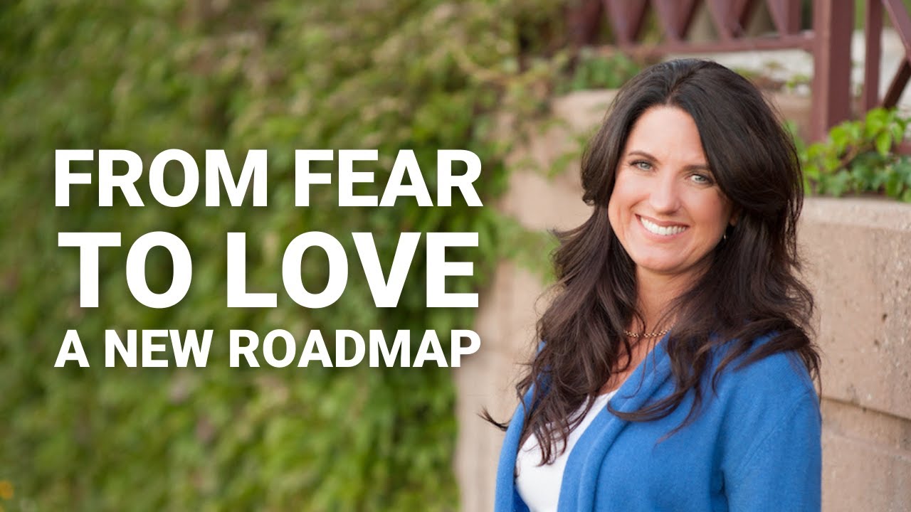 From Fear to Love: A New Roadmap