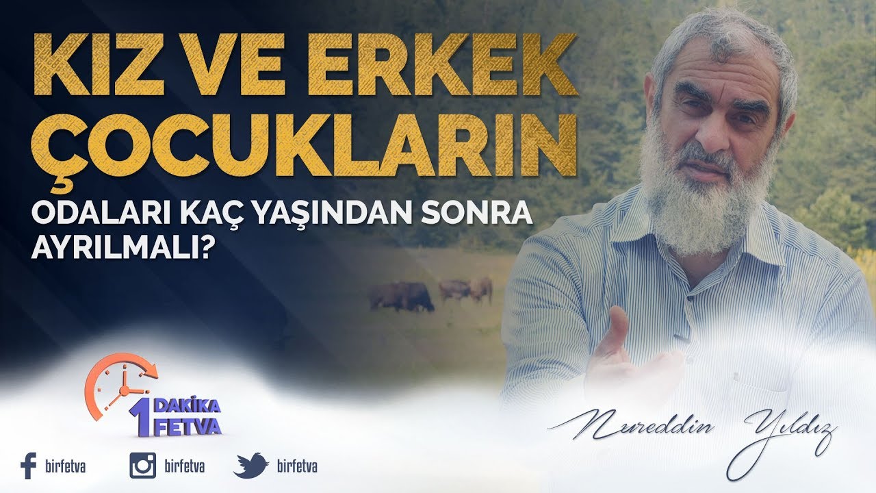 Kız ve erkek çocukların odaları kaç yaşından sonra ayrılmalı? / Birfetva - Nureddin YILDIZ