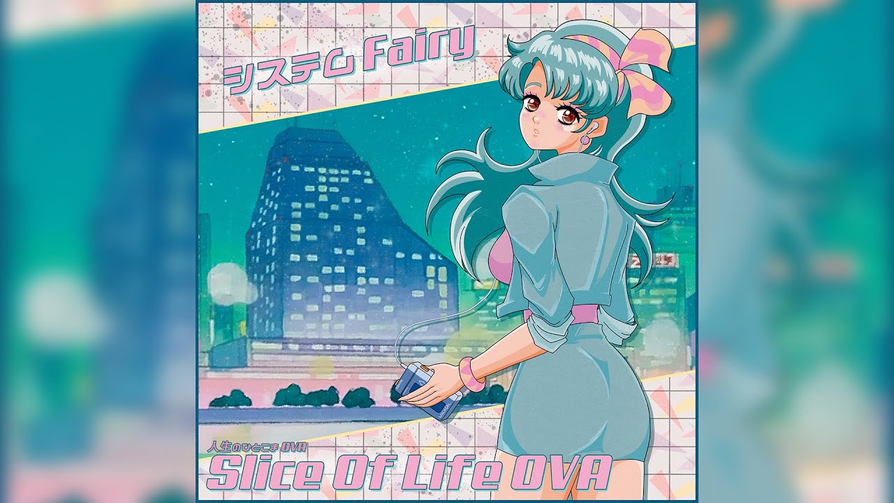 システム Fairy - Slice Of Life (2017)