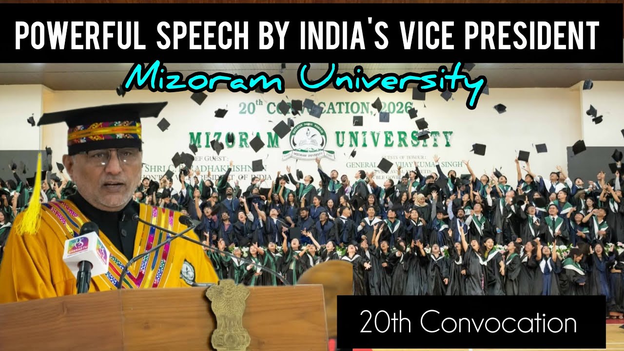 VICE PRESIDENT’S POWERFUL MESSAGE at 20th Convocation of I MIZORAM UNIVERSITY I Inspiring Words