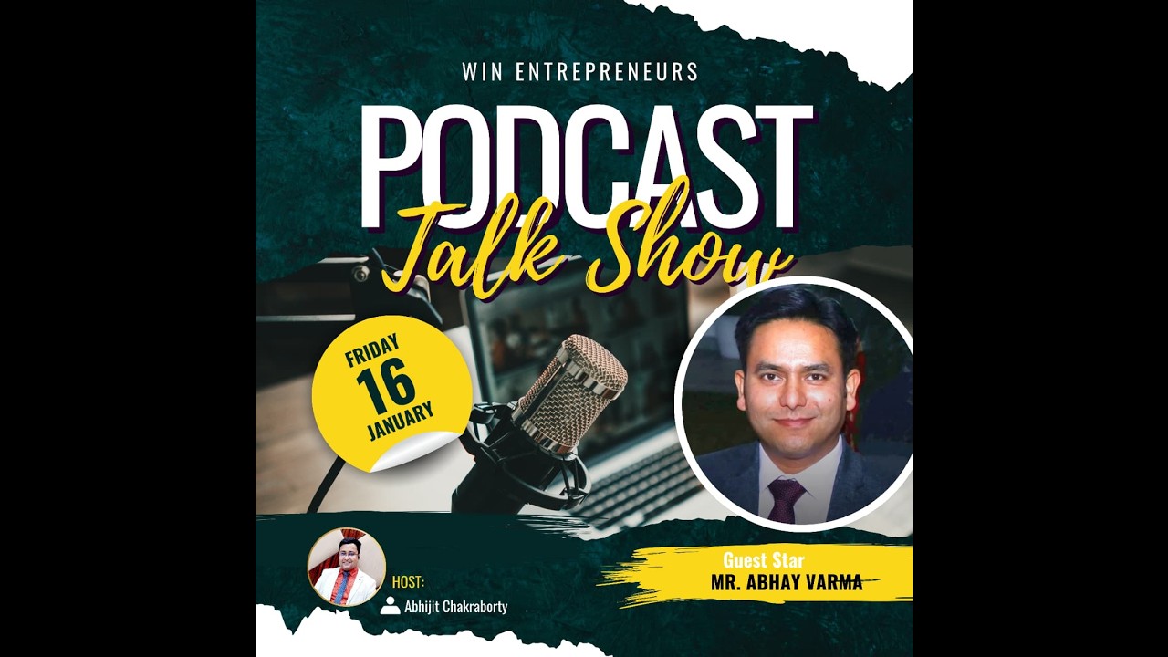 Podcast | Abhay Verma | WiN Entrepreneurs