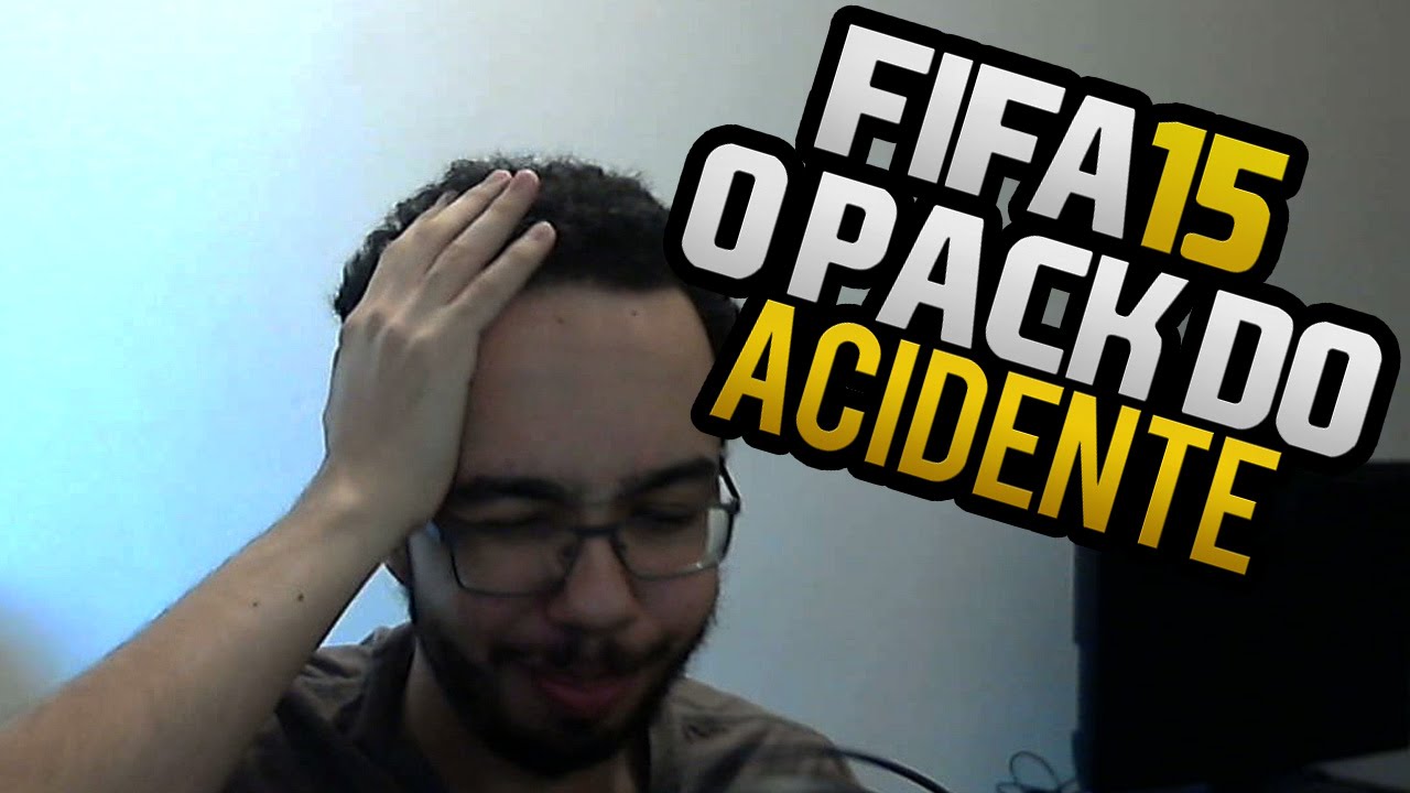 FIFA 15 - OS PACKS DO ACIDENTE