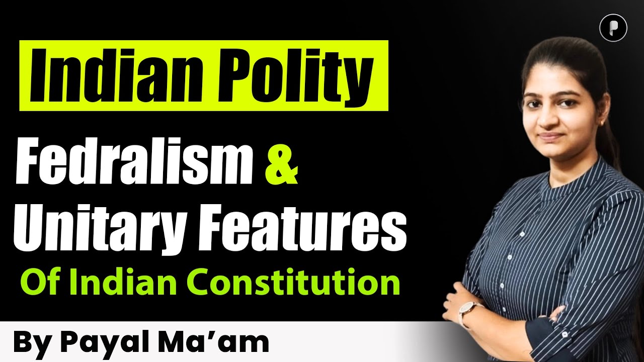 Federalism and Unitary Features of Indian Constitution | Indian Polity with Mind map  #mindmaps