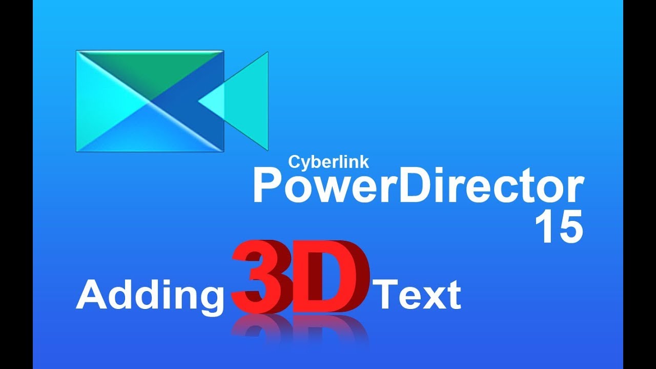 Lesson 10   3D Text Adding   PowerDirector 15