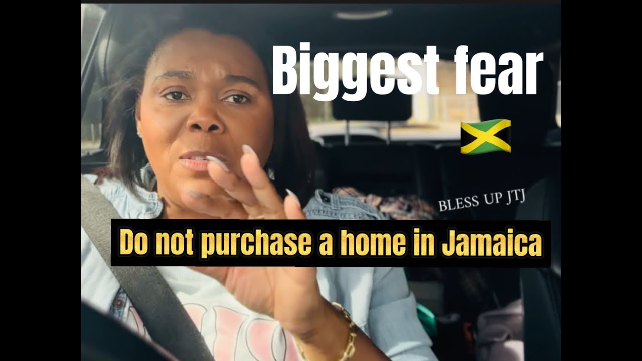 Do Not purchase a Home in Jamaica 🇯🇲! Biggest Fear | all Gone ￼