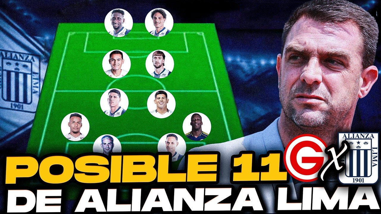 ¡ÚLTIMA HORA! Alianza Lima y su POSIBLE 11 ante Deportivo Garcilaso