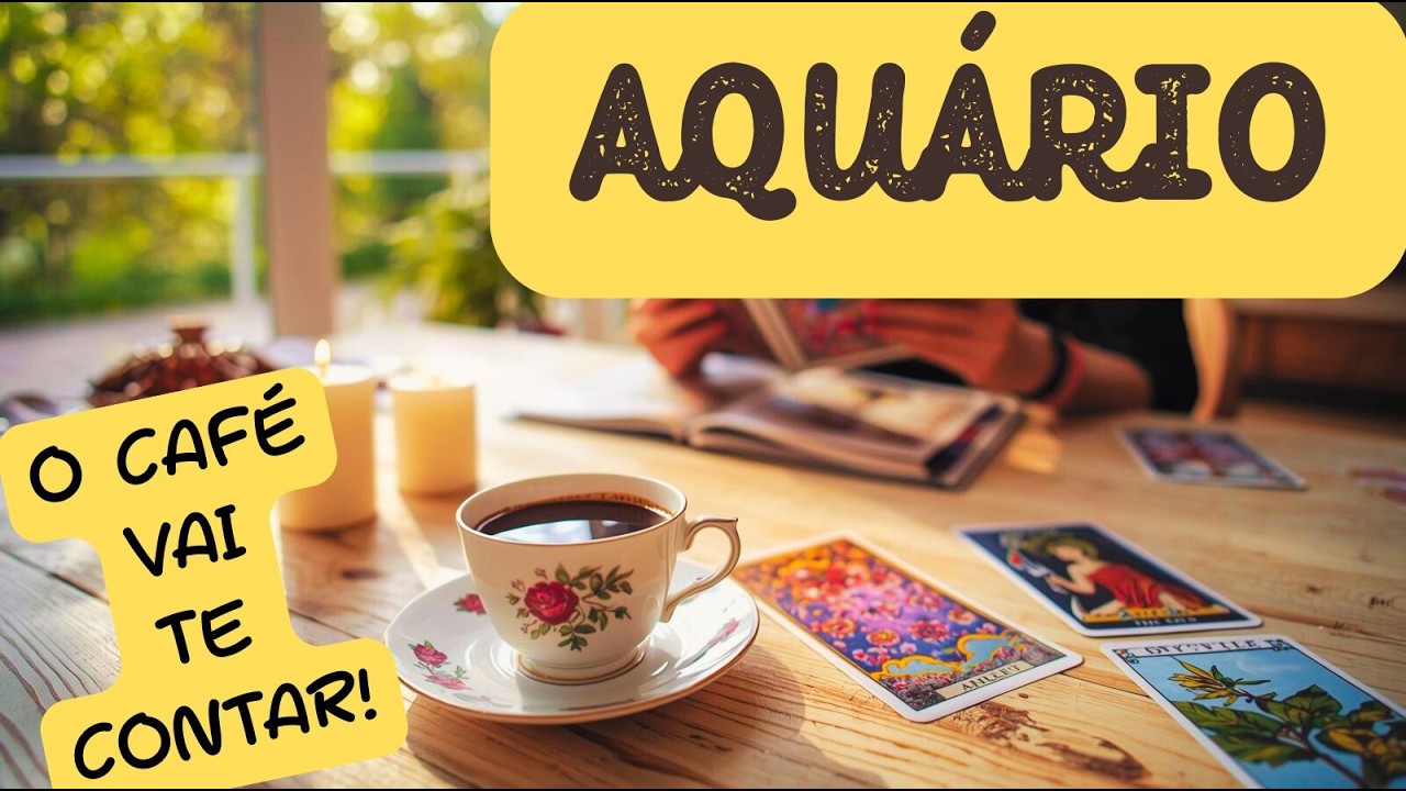 ☕AQUÁRIO ♒  TOME A DECISÃO DE SER FELIZ, AGORA!👑💖✨ NINGUÉM PODE TE IMPEDIR!🌻✨