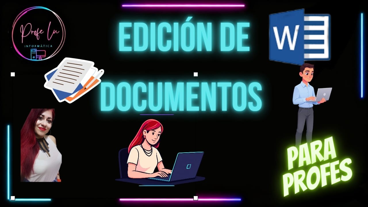 Edición de Textos y Documentos en Word: Herramientas Esenciales para Profesores  Ejercicio Parte 1