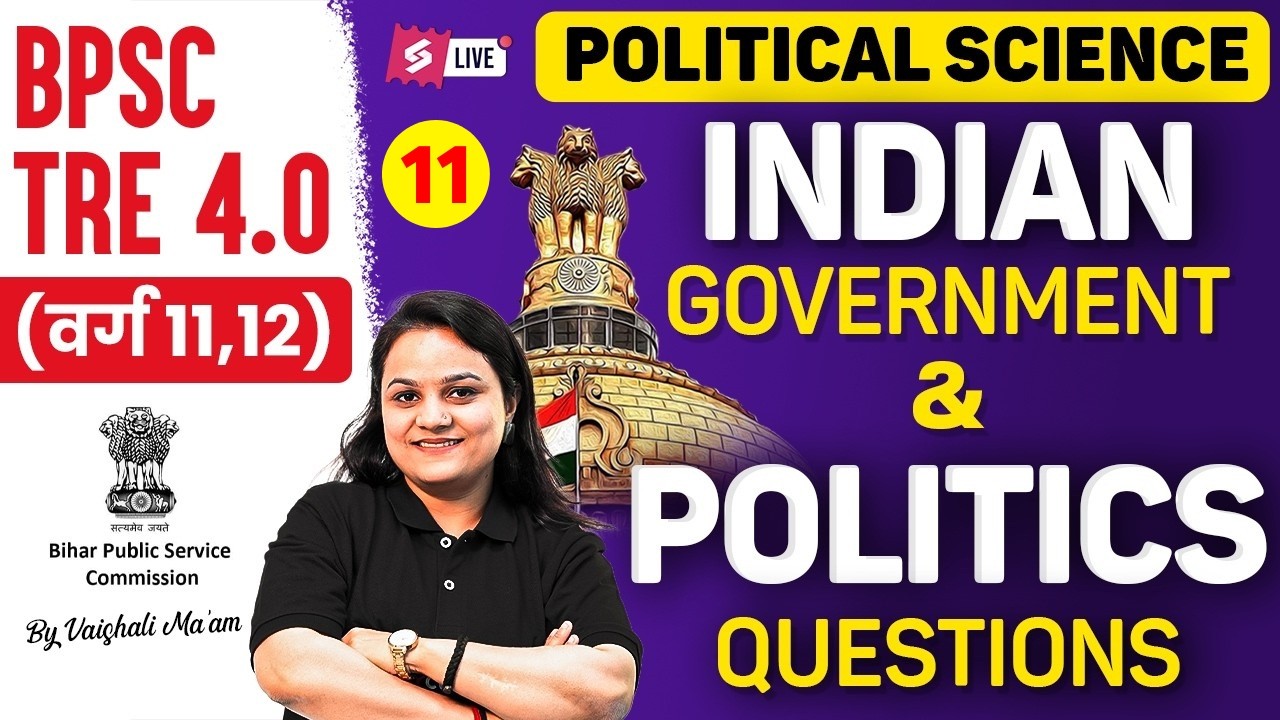 BPSC TRE 4.0 Political Science | Indian Government & Politics Important Questions | Vaishali Ma’am
