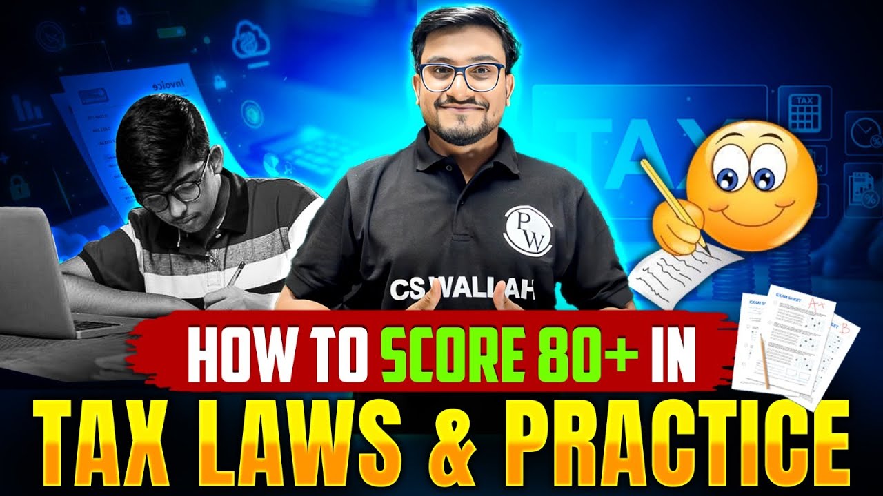 CS Executive Tax Laws & Practice Paper 7 Preparation 🎯 | Complete Guide to Score 80+ 💯