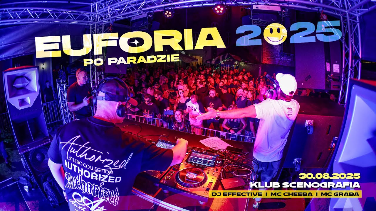 DJ EFFECTIVE + MC CHEEBA & MC GRABA| EUFORIA PO PARADZIE 2025 SCENOGRAFIA| Ł&Oacute;DŹ 30 08 25