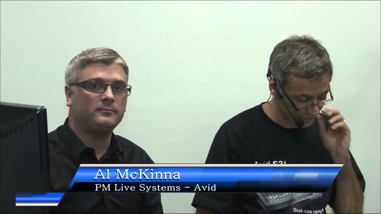 Webinar Avid S3L com Al McKinna, um dos desenvolvedores do sistema
