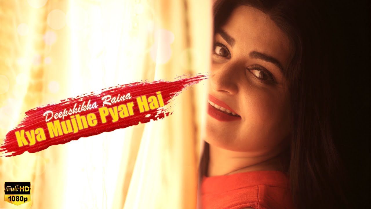 Kya Mujhe Pyaar Hai | Female Unplugged Cover | Deepshikha Raina | Woh Lamhe
