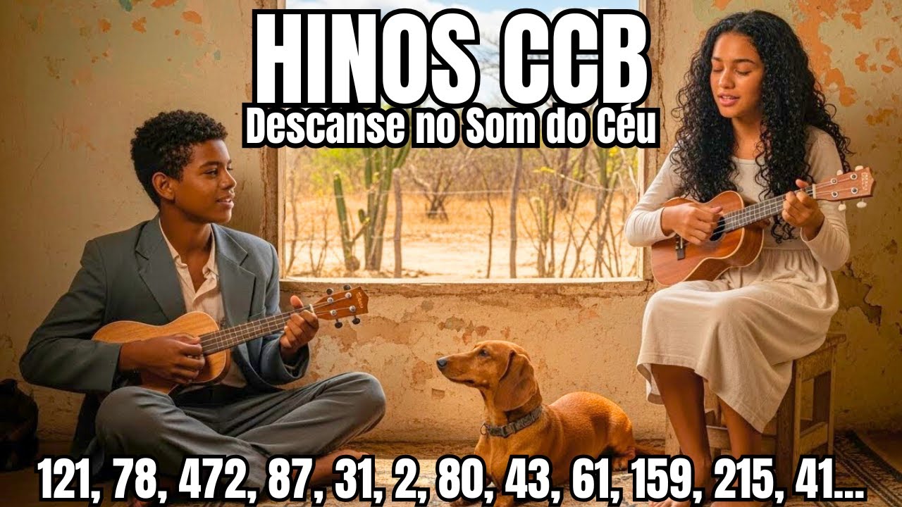 ✨ Alívio para o Peito e Força para Caminhar: 30 Minutos de Hinos CCB que Exaltam a Alegria de Servir