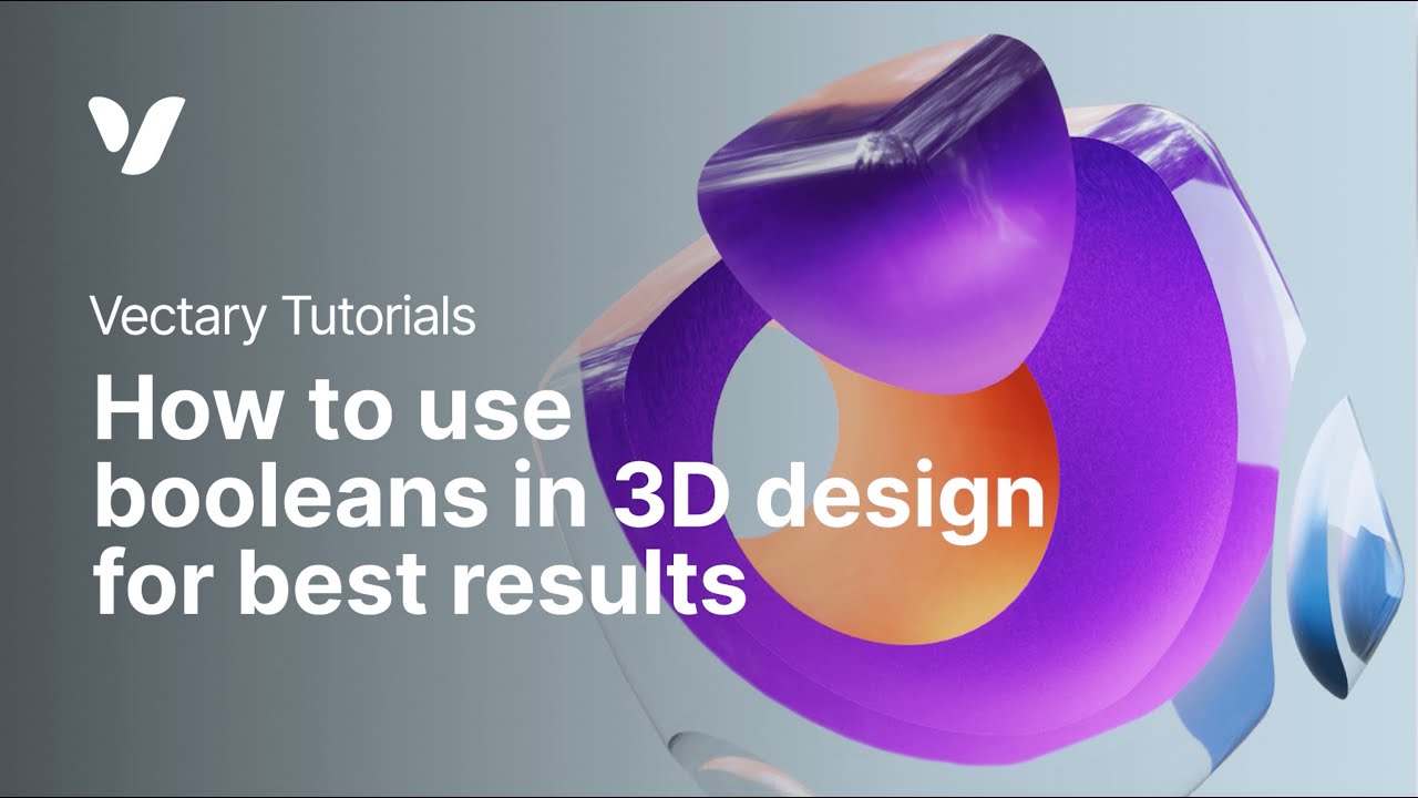 How to use booleans in 3D design for best results | Vectary tutorial
