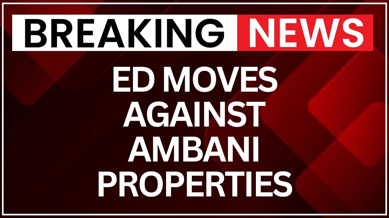 ED Attaches Anil Ambani Properties Worth ₹1,452 Cr Across India | NewsX