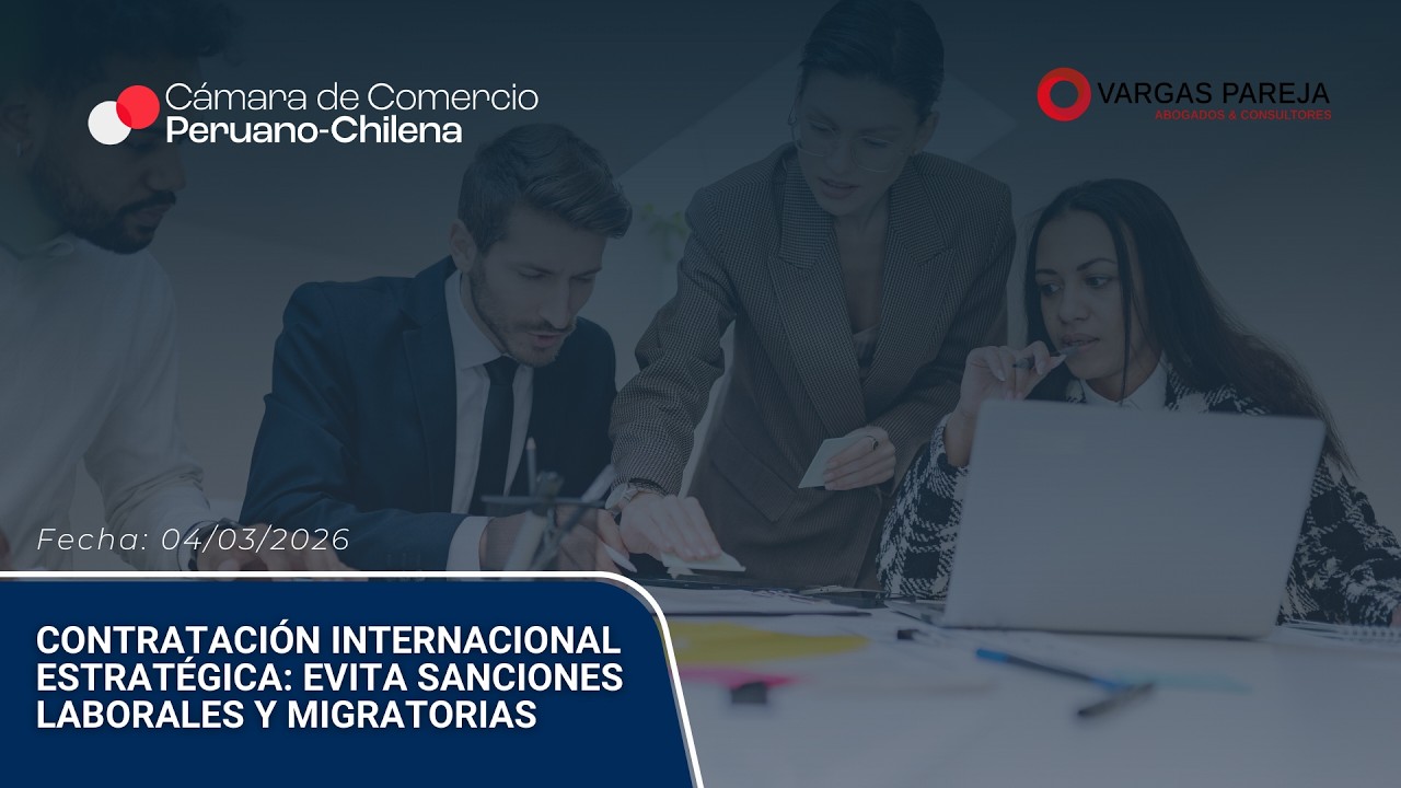 Contratación internacional estratégica: evita sanciones laborales y migratorias