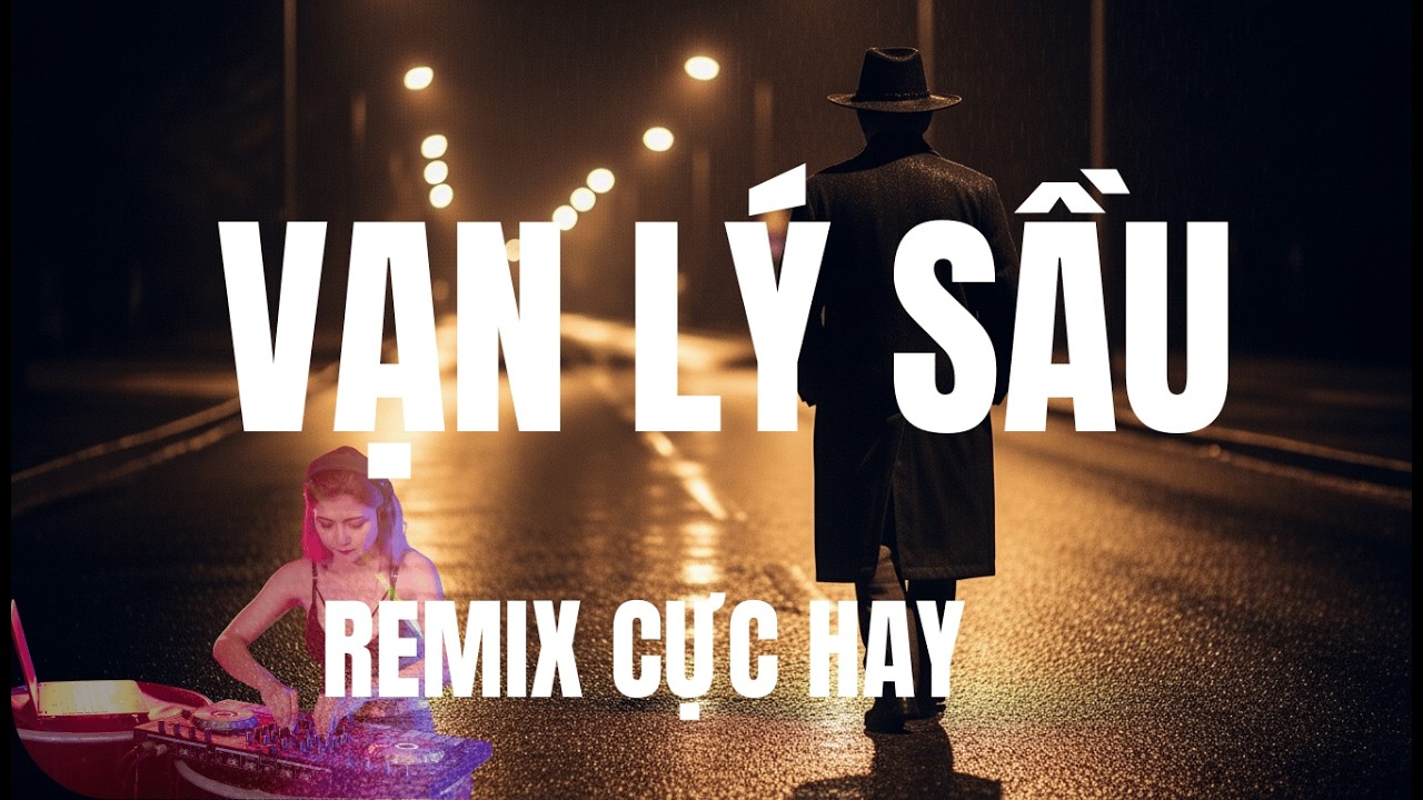 Vạn lý sầu || Remix _1 bài có lời - giọng hát cảm xúc rất hay | #VanLyPhongSuong #vanlysau