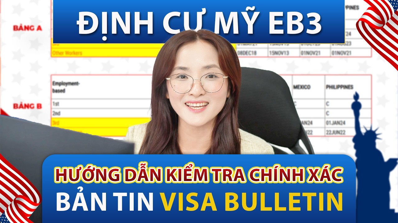 EB3 | HƯỚNG DẪN CÁCH KIỂM TRA CHÍNH XÁC BẢN TIN VISA BULLETIN DIỆN EB3