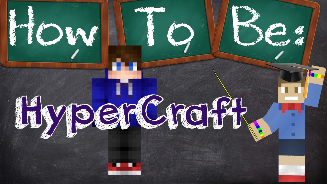How To Be Hypercraft