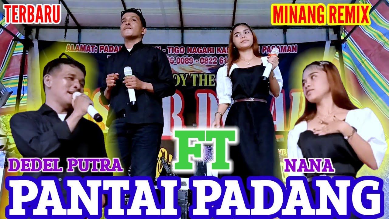 Dangdut Minang Remix Boy Shandy & Nining utami Pantai Padang Cover Dedel putra Feat Nana Misterdolar