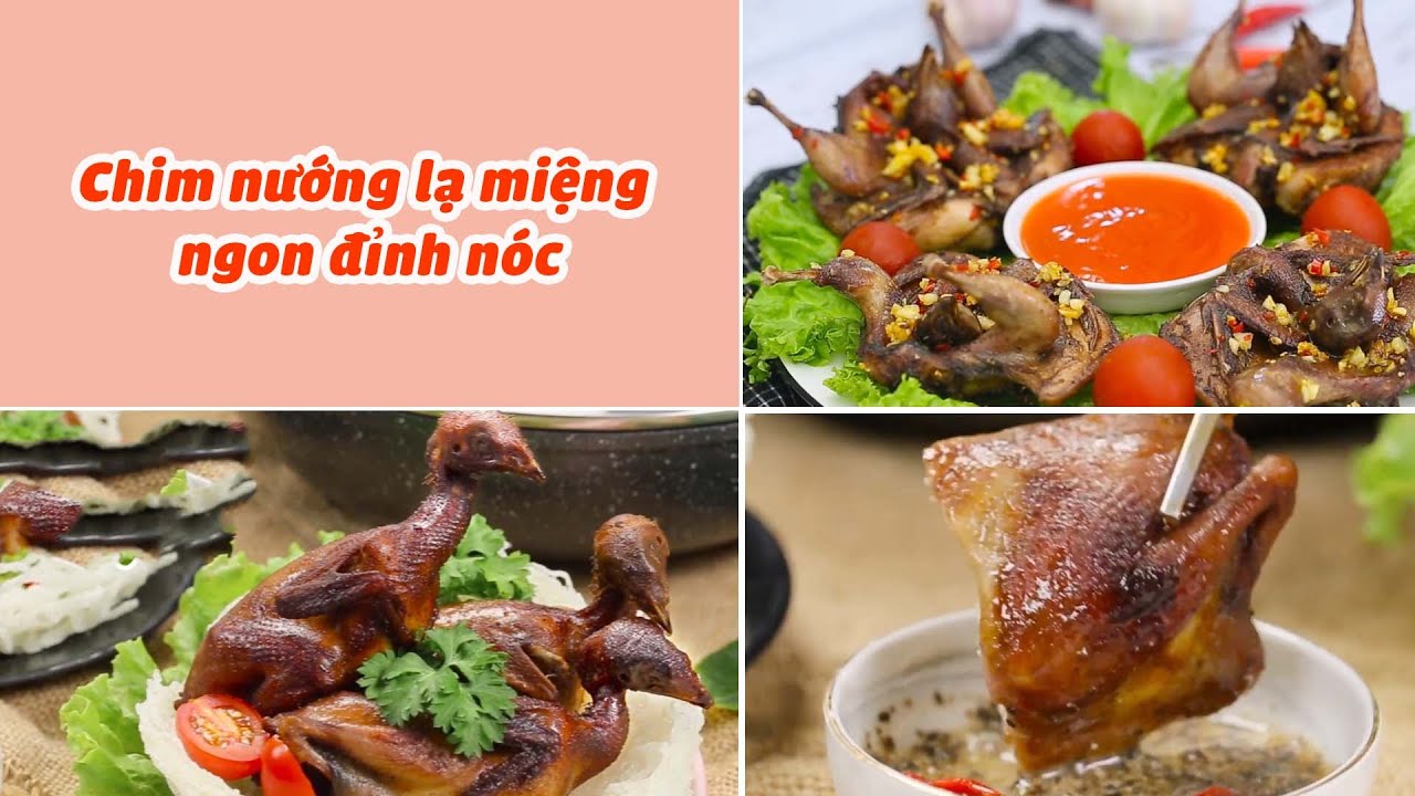 Chim Nướng Lạ Miệng Dễ Làm Ngon Đỉnh Nóc | Feedy VN