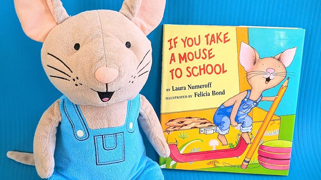 If You Take a Mouse to School by Laura Numeroff | Kids Book Read Aloud