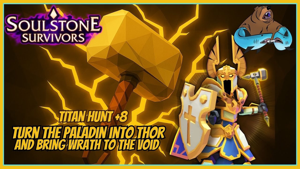 The Paladin Build - The Shockadin - Titan Hunt +8 - Soulstone Survivors